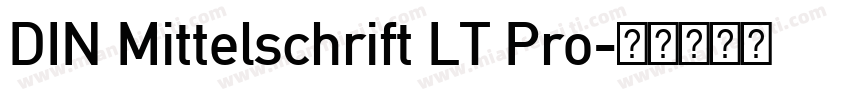 DIN Mittelschrift LT Pro字体转换